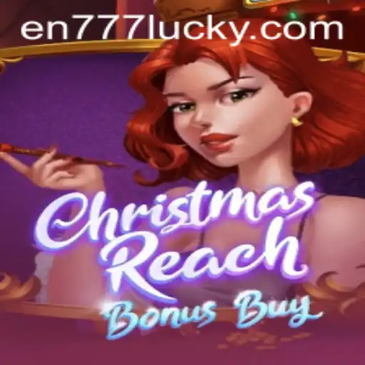 Unwrapping ChristmasReachBonusBuy: Experiencing Festive Wins with en777