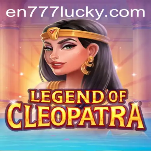 Experience the Adventure of LegendOfCleopatra with en777